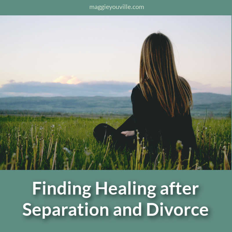 Finding Healing after Separation and Divorce
