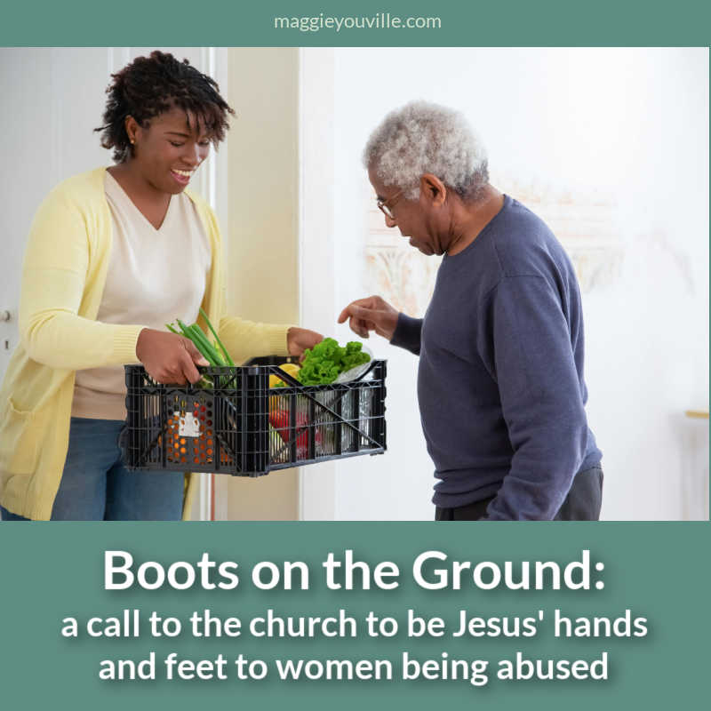 Boots on the Ground: a call to the church to be Jesus’ hands and feet to women being abused